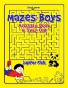 Jupiter Kids, Speedy Publishing Books - Mazes for Boys