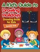 Speedy Kids - A Kid's Guide to Drawing Holidays