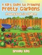 Speedy Kids - A Kid's Guide to Drawing Pretty Gardens
