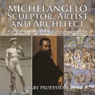 Baby, Baby Professor - Michelangelo