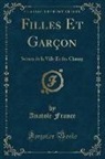 Anatole France - Filles Et Garçon