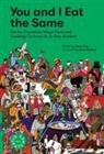 Artisan, MAD, Rene Redzepi, René Redzepi, Chris Ying, Ying Chris... - You and I Eat the Same