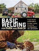William Galvery, Michael Martindell - Basic Welding for Farm and Ranch