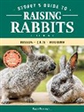 Bob Bennett - Storey''s Guide to Raising Rabbits, 5th Edition