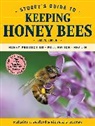 Richard E. Bonney, Bonney Richard E., Malcolm T. Sanford, Sanford Malcolm T. - Storey's Guide to Keeping Honey Bees, 2nd Edition
