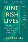 Mark Bailey, Mark (University of Newcastle Bailey - Nine Irish Lives