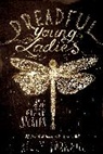 Kelly Barnhill, Kelly Regan Barnhill - Dreadful Young Ladies