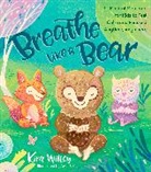 Anni Betts, Kira Willey, Anni Betts - Breathe Like a Bear