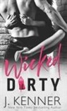 J. Kenner, Julie Kenner, Kenner J. - Wicked Dirty