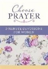 Barbour Publishing (COR), Compiled By Barbour Staff - Choose Prayer