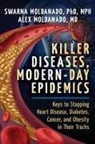 Alex Moldanado, Swarna Moldanado, Swarna/ Moldanado Moldanado - Killer Diseases, Modern Epidemics