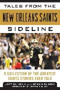 Jeff Duncan, Jeff/ Finney Peter Duncan, Duncan Jeff, Finney Peter, Duncan Jeff - Tales from the New Orleans Saints Sideline A Collection of the Greatest Saints Stories Ever Told