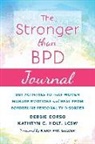 Debbie Corso, Debbie Holt Corso, Debbie/ Holt Corso, Kathryn C Holt, Kathryn C. Holt, Kiera Van Gelder - The Stronger Than BPD Journal