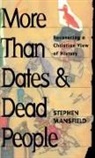 Stephen Mansfield, Mansfield Stephen - More Than Dates and Dead People