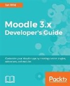 Ian Wild - Moodle 3.X Developer's Guide