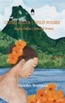 Deirdre Brennan - Cuislí Allta / Wild Pulses: Rogha Dantá / Selected Poems