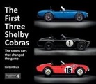 Gordon Bruce - The First Three Shelby Cobras