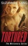 Suzanne E. Lang, Suzanne E Lang - Tortured