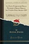 Stefano Fioretti - Le Feste Fiorentine Delle Potenze e Degli Omaggi all'Usanza Dell Secolo XIV