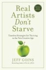 Jeff Goins - Real Artists Don't Starve