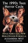 Alexandra West, West Alexandra - The 1990s Teen Horror Cycle