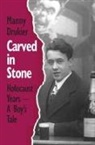 Manny Drukier - Carved in Stone