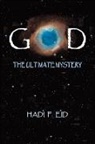 Hadi F. Eid - God the Ultimate Mystery