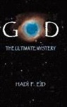 Hadi F. Eid - God the Ultimate Mystery