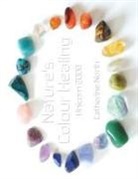 Catherine North - Nature's Colour Healing
