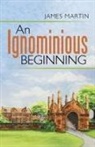 James Martin - An Ignominious Beginning
