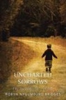 Robyn Nygumburo Bridges - Uncharted Sorrows