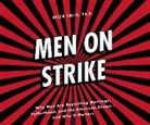 Helen Smith - Men on Strike: Why Men Are Boycotting Marriage, Fatherhood, and the American Dream - And Why It Matters (Hörbuch)
