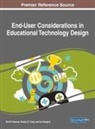Scotty D. Craig, Ian Douglas, Rod D. Roscoe - End-User Considerations in Educational Technology Design