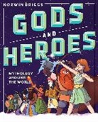 Korwin Briggs - Gods and Heroes