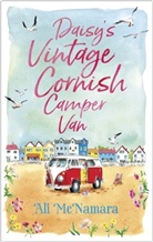 Ali McNamara, McNamara Ali - Daisy's Vintage Cornish Camper Van