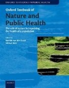 Matilda van den Bosch, Foreword by Howard Frumkin, Howard Frumkin, Matilda (Assistant Professor Van Den Bosch, Matilda (EDT)/ Bird Van Den Bosch, William Bird... - Oxford Textbook of Nature and Public Health