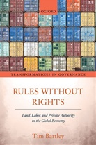 Tim Bartley, Bartley Tim - Rules without Rights