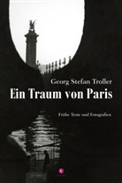 Georg St. Troller, Georg Stefan Troller - Ein Traum von Paris