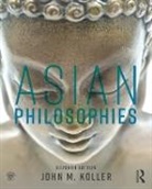 John M. Koller, Koller John M. - Asian Philosophies