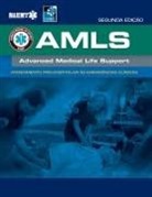 NAEMT NAEMT, National Association of Emergency Medica, National Association of Emergency Medical Technici, National Association of Emergency Medical Technicians (NAEMT) - Amls Portuguese: Atendimento Pre Hospitalar As Emergencias Clinicas