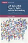 Muireann Quigley, Muireann (Newcastle University) Quigley, Muireann (University of Birmingham) Quigley, Quigley Muireann - Self-Ownership, Property Rights, and the Human Body