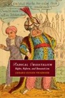 COHEN VRIGNAU GERAR, Gerard Cohen-Vrignaud, Gerard (University of Tennessee) Cohen-Vrignaud, Cohen-Vrignaud Gerard - Radical Orientalism