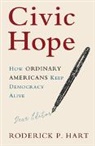 Roderick P. Hart, Roderick P. (University of Texas Hart, Rodrick P. Hart, Rodrick P. (University of Texas Hart, Hart Roderick P., HART RODRICK P. - Civic Hope
