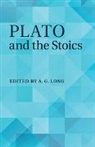 EDITED BY A. G. LONG, A. G. (University of St Andrews Long, A. G. Long, A. G. (University of St Andrews Long, Long A. G. - Plato and the Stoics