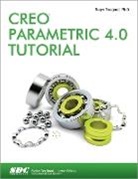 Toogood, Roger Toogood, Toogood Roger - CREO PARAMETRIC 4.0 TUTORIAL