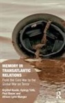 Paul Bauer, Paul (Charles University Bauer, Bauer Paul, Zuzana Kasakova, Zuzana Kasáková, Krystof Kozak... - Memory in Transatlantic Relations