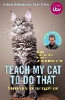 Nando Brown, Jo-Rosie Haffenden, Jo-Rosie Brown Haffenden, Haffenden Jo-Rosie, Pilmsoll Productions - Teach My Cat to Do That