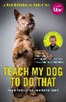 Nando Brown, Jo-Rosie Haffenden, Jo-Rosie Brown Haffenden, Haffenden Jo-Rosie, Pilmsoll Productions - Teach My Dog to Do That