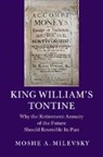 Moshe A. Milevsky, Moshe A. (York University Milevsky, Milevsky Moshe A. - King William''s Tontine