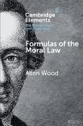 Allen Wood, Allen (Indiana University Wood, Allen (Stanford University Wood,  WOOD ALLEN - Formulas of the Moral Law